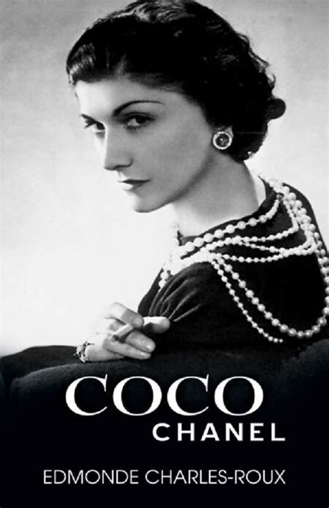 coco chanel ei edmonde charles-roux 1974|Chanel : her life, her world, the woman behind the legend : .